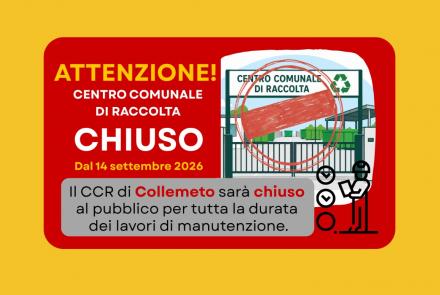 Chiusura temporanea del CCR di Collemeto per lavori di manutenzione